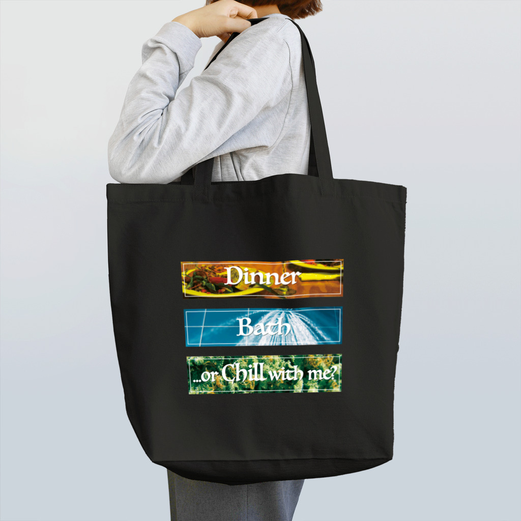 #420商店のDinner?Bath?or...Chill with me? Tote Bag