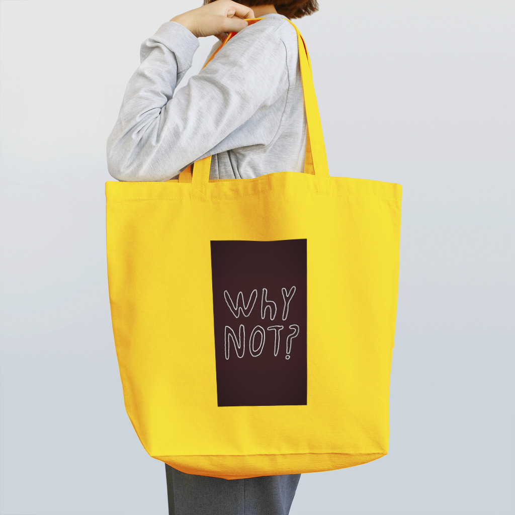 WHY NOTのWHY NOT Tote Bag