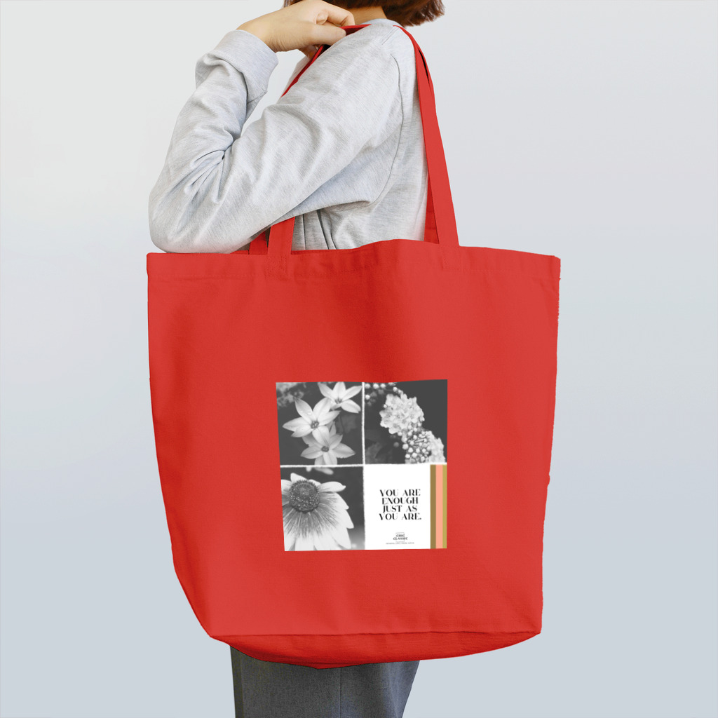 ChicClassic（しっくくらしっく）のお花・You are enough just as you are. Tote Bag