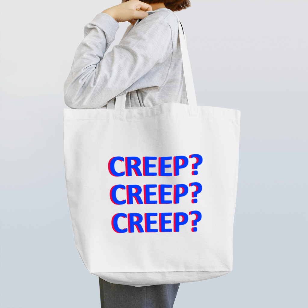 CREEP_CREEPのCREEP? Tote Bag